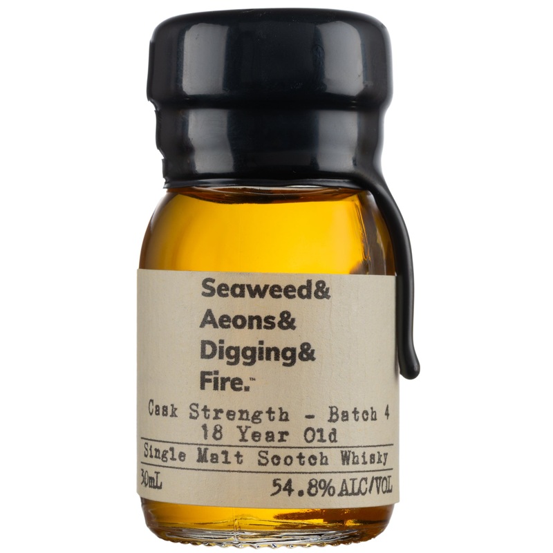 Seaweed & Aeons & Digging & Fire Cask Strength Batch 4 18 Year Old Single Malt Scotch Whisky 30ml